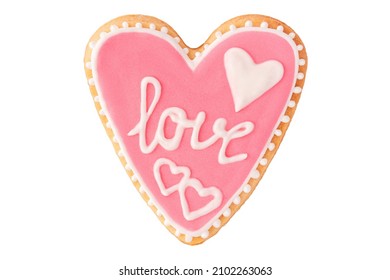 Pink Heart Cookie With Text Love And Icing Isolated On White, Flat Lay. Romantic Pastry For Valentine Day.