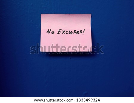 A pink post-it notepad on a bright blue wall with text message written NO EXCUSES, concept of do it now, no procrastination any more