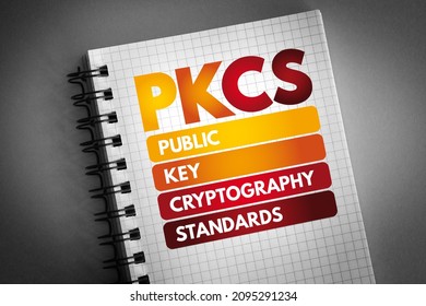 PKCS - Public Key Cryptography Standards Acronym On Notepad, Technology Concept Background