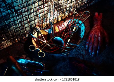 A Place Of Torture Crazy Maniac. Bloody Medical Tools And The Severed Limb Hand. Dark And Terrible Background.