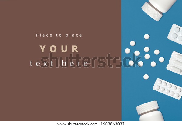 Place to place your text here. Mockup photo.\
Divided into two parts. Different pills and plastic white\
containers over blue background. Text construction isolated on left\
side over brown color.