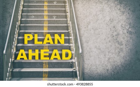 Plan Ahead Stepping Up Success Concept With Copy Space