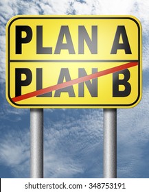 Plan A Plan B Backup Plan Or Alternative Option