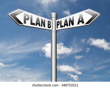 Plan A Plan B Backup Plan Or Alternative Option