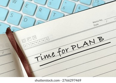 Plan B text written on notebook symbolizing alternative strategy, backup plan, risk management and problem solving concept.