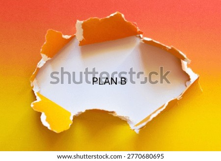 plan b write on orange - yellow background 