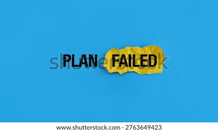 Plan failed concept with torn yellow paper on blue background, symbolizing mistakes, setbacks and learning process in productivity journey.
