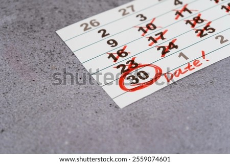 Planning date. Circle and strike through calendar dates. Write with a red felt-tip pen. Plan dates day 30 Thirty copy space