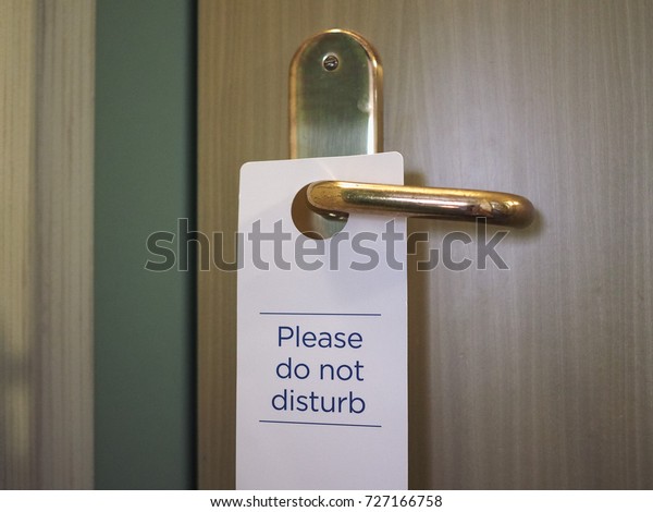 Please Do Not Disturb Sign On Stock Photo (Edit Now) 727166758