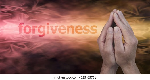 Please Forgive Me - Male hands in prayer position on a wide golden streaming background with the word Forgiveness to the left and plenty of copy space beneath
