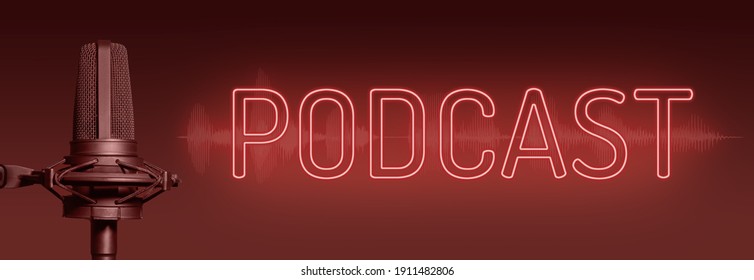 Podcast Red Banner With Studio Microphone, Neon Sign And Luminous Waveform