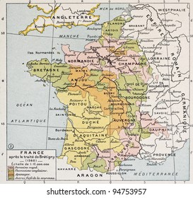 Political Map Of France In 1360. By Paul Vidal De Lablache, Atlas Classique, Librerie Colin, Paris, 1894