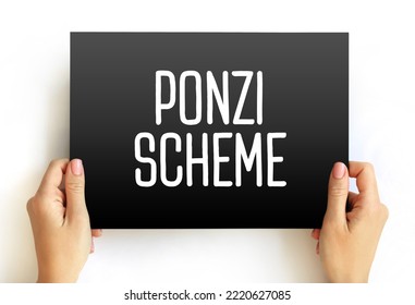 Ponzi Scheme - Investment Fraud That Pays Existing Investors With Funds Collected From New Investors, Text Concept On Card