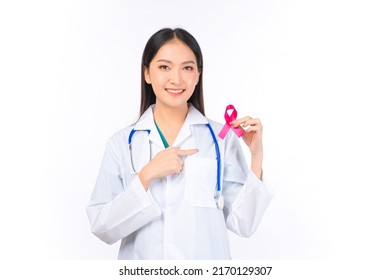 Portrait Asian Female Doctor With Stethoscope In Uniform Holdind Pink Ribbon ,Breast And Abdominal Cancer Awareness, World Day Of Fight Breast Cancer, 1 St October Concept.