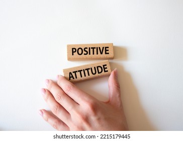 Positive Attitude Symbol. Concept Words Positive Attitude On Wooden Blocks. Beautiful White Background. Businessman Hand. Business And Positive Attitude Concept. Copy Space.