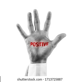 Positive Patient Stigma Concept. Hand With Red Text Positive. Symbolism Of Stigma In Pandemic Times Like Covid-19. 