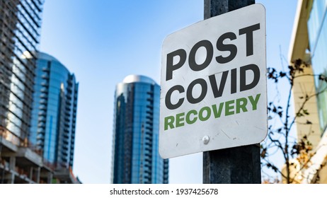 Post Covid Recovery Worn Sign In Downtown City Setting