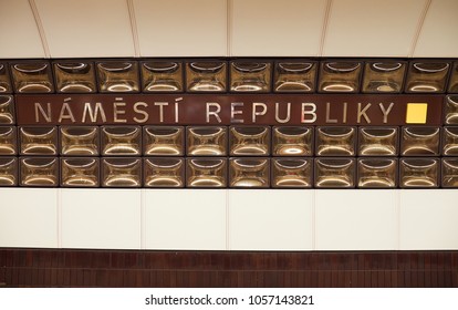 PRAGUE, CZECH REPUBLIC - MAY 18, 2017: The Namesti Republiky Train Station Sign In The Centre Of Prague.