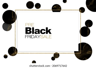 Pre Black Friday sale poster or card design with gold glitter frame on a black and white polka dot background. Business advertising, flyer, card, poster or label design.