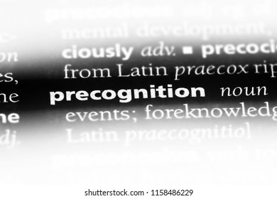 Precognition Word In A Dictionary. Precognition Concept.