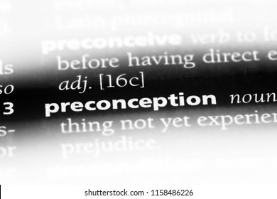 Preconception Word In A Dictionary. Preconception Concept.