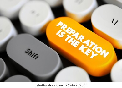 Preparation Is The Key text button on keyboard, concept background