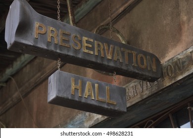 Preservation Hall Signage In New Orleans In 2015 The Home Of Dixie Land Jazz.