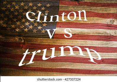 Presidential Candidates Donald Trump vs Hillary Clinton. result of elections. Colorful words on wooden background