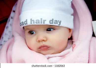 Pretty Baby Girl With Funky Hat On That Says Bad Hair Day