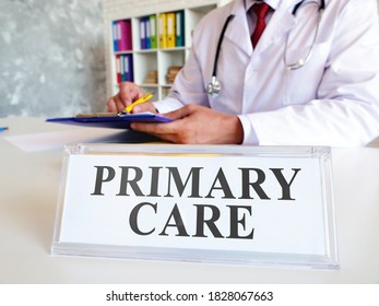 Primary Care Concept. The Doctor Writes Down The Medical History.