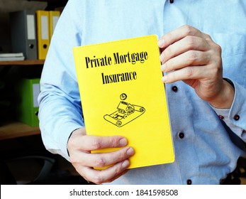 Private Mortgage Insurance Inscription On The Piece Of Paper.
