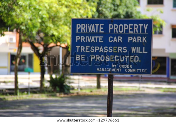 Private property private\
car park sign