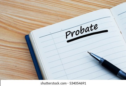 Probate Text Written On A Diary