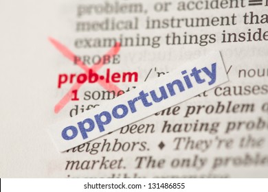 Problem Definition Word Crossed Out And Replaced With Opportunity In The Dictionary