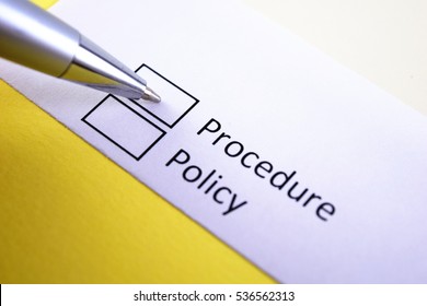 Procedure Or Policy? Procedure.