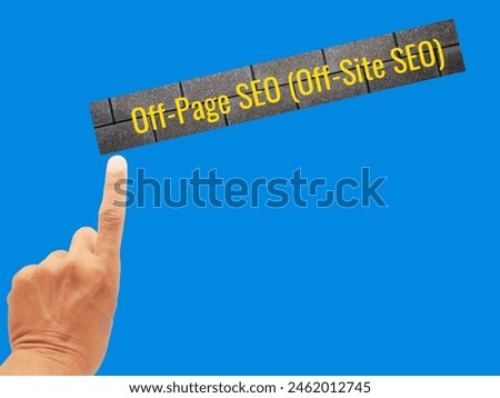 is the process of increasing a website's search engine ranking by optimising elements other than the website itself.