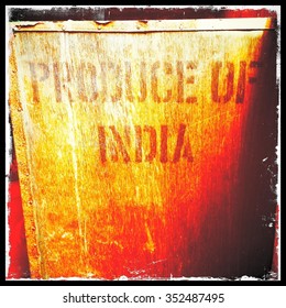 Produce Of India Written On A Tea Chest