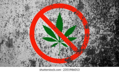 it is prohibited to use cannabis or no cannabis as a background