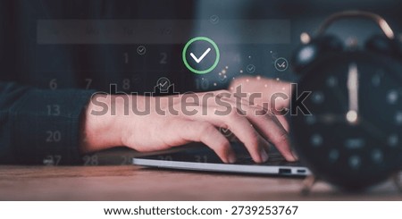 Project managers complete tasks on schedule using digital planning tools ,Hands typing laptop ,calendar check icons represent time management, productivity, task completion, deadline success.