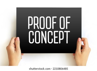 Proof Of Concept  - Realization Of A Certain Method Or Idea In Order To Demonstrate Its Feasibility, Text Concept On Card