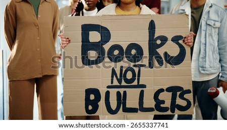 Protest, poster and support with students or activist for school shooting, awareness and justice. Community, gun violence and revolution with people and sign for peace, honor and memory of victims