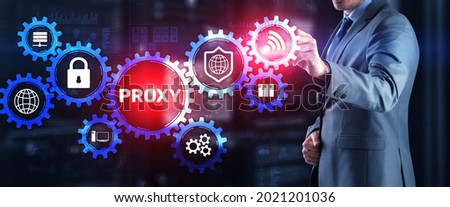 Proxy. Network administrator access the proxy server. Technology concept