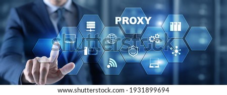 Proxy server. Cyber security. Concept of network security on virtual screen