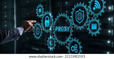 Proxy server. Cyber security. Concept of network security on virtual screen
