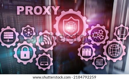 Proxy server. Cyber security. Concept of network security on virtual screen. Server room background