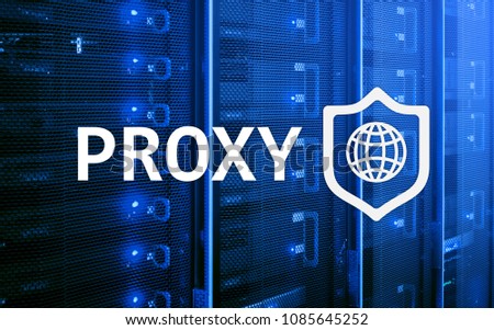 PROXY server, VPN, Virtual Private network technology. Cyber security.