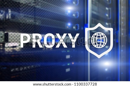 PROXY server, VPN, Virtual Private network technology. Cyber security.