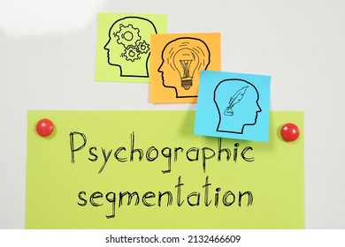 Psychographic Segmentation Is Shown On A Business Photo Using The Text