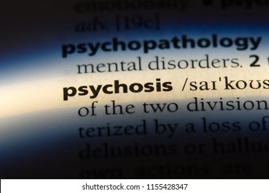 Psychosis Word In A Dictionary. Psychosis Concept.