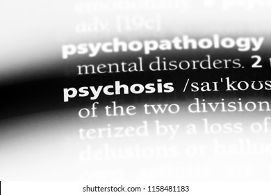 Psychosis Word In A Dictionary. Psychosis Concept.